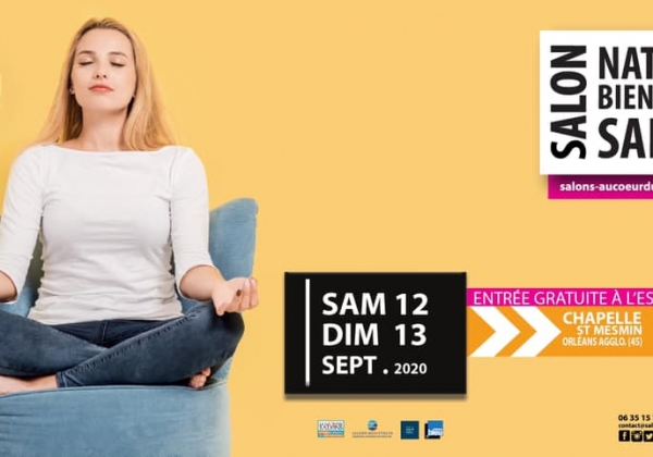 Salon Bien être La chapelle saint Mesmin le 12 et 13 septembre 2020