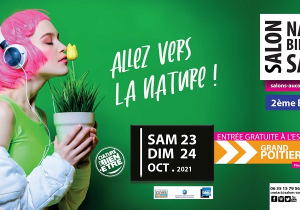 Salon nature, bien-être et santé - GRAND POITIERS : 2ème édition le 23 et 24 octobre 2021