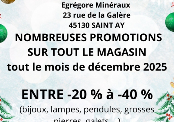 Promotions TOUT DECEMBRE  chez EGREGORE MINERAUX -20 % à -40 % sur tout le magasin